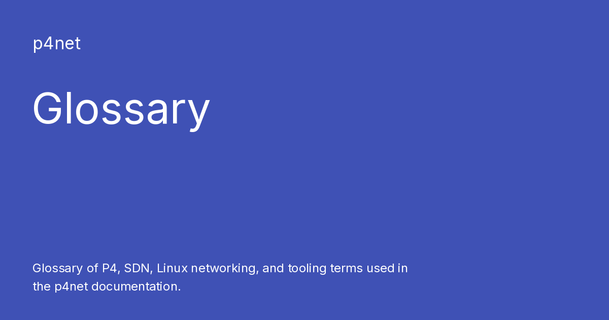 Glossary - p4net